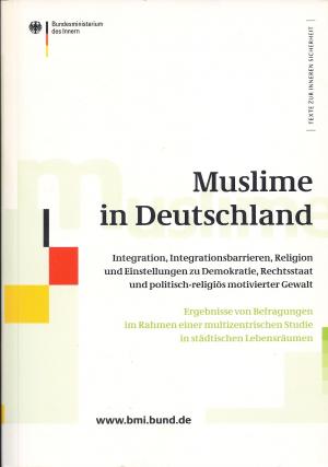 Muslime in Deutschland. Integration, Integrationsbarrieren, Religion sowie Einstellungen zu Demokratie, Rechtsstaat und politisch-religiös motivierter […]