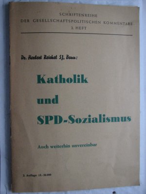 Katholik und SPD-Sozialismus - Auch weiterhin unvereinbar - eine Rarität