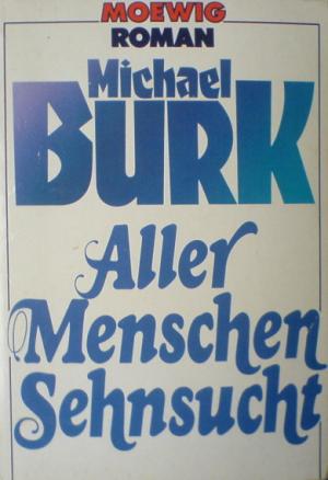 gebrauchtes Buch – Michael Burk – Aller Menschen Sehnsucht