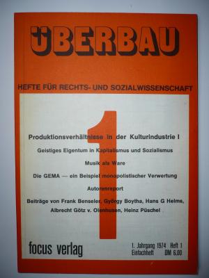 Überbau. Hefte für Rechts- und Sozialwissenschaft 1. Jg. Heft 1: Produktionsverhältnisse in der Kulturindustrie.