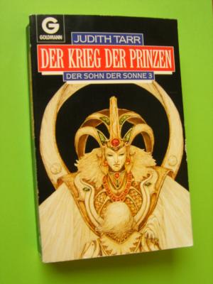 gebrauchtes Buch – Judith Tarr – Der Sohn der Sonne . Band3:  Der Krieg der Prinzen