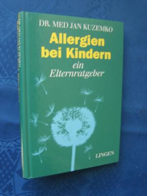 gebrauchtes Buch – Kuzemko, Jan Dr – Allergien bei Kindern . Ein Elternratgeber