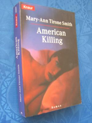 gebrauchtes Buch – Smith, Mary-Ann Tirone – American Killing.