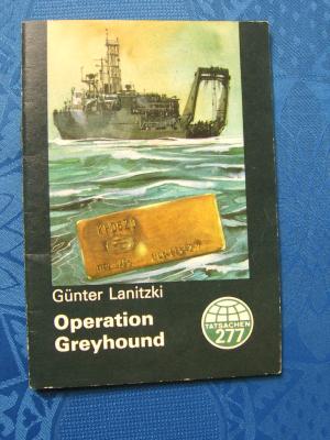 gebrauchtes Buch – Günter Lanitzki – Operation Greyhound. Tatsachen 277