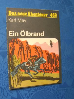 gebrauchtes Buch – Karl May – Ein Ölbrand. Das neue Abenteuer: 469