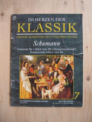 gebrauchtes Buch – Marshall Cavendish International Ltd – Im Herzen der Klassik. Grosse Komponisten und Ihre Musik - Schumann (ohne CD) Symphonie Nr. 1 B-Dur Opus 38 ("Frühlingssymphonie), Klavierkonzert A-Moll Opus 54