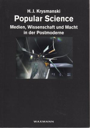 gebrauchtes Buch – Krysmanski, H.J – Popular science: Medien, Wissenschaft und Macht in der Postmoderne.