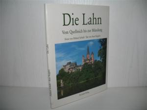 gebrauchtes Buch – Schuld, Helmut und Arno Kappler – Die Lahn: Vom Quellteich bis zur Mündung.