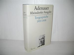 Teegespräche 1955 - 1958. Bearb. v. Hanns Jürgen Küsters; Rhöndorfer Ausgabe, hrsg. v. Rudolf Morsey und Hans-Peter Schwarz