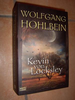 gebrauchtes Buch – Wolfgang Hohlbein – Kevin von Locksley  (tt/tg)