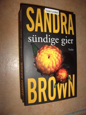 gebrauchtes Buch – Sandra Brown – Sündige Gier