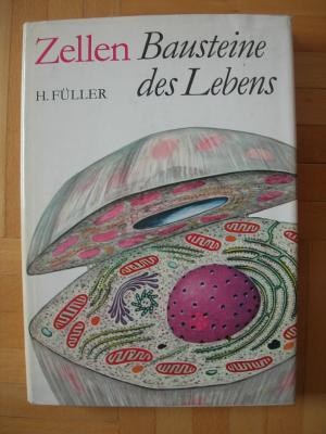 ZELLEN – BAUSTEINE DES LEBENS