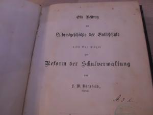 Ein Beitrag zur Leidensgeschichte der Volksschule nebst Vorschlägen zur Reform der Schulverwaltung.