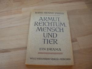 Armut, Reichtum, Mensch und Tier. Ein Drama. Umschlagentwurf von Hans Hermann Hagedorn. Erstausgabe. Erste, später von Jahnn zurückgezogene Fassung.