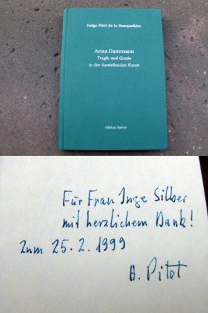 Anna Dammann. Tragik und Grazie in der darstellenden Kunst. Mit 19 Schwarzweißabbildungen sowie Widmung und Signatur der Verfasserin! Erstausgabe.