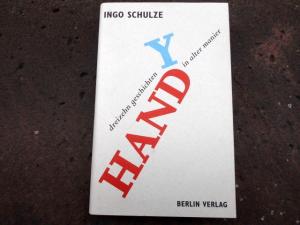 gebrauchtes Buch – Ingo Schulze – Handy dreizehn geschichten in alter manier.