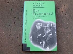 gebrauchtes Buch – Valentin Senger – Das Frauenbad und andere jüdische Geschichten. Erstausgabe.