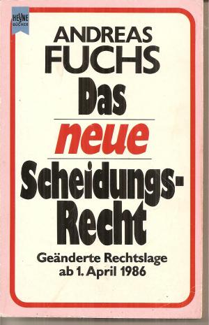 gebrauchtes Buch – Andreas Fuchs – Das neue Scheidungsrecht.