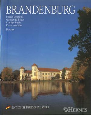 gebrauchtes Buch – Brandenburg - Dressler, Hauke, Günter de Bruyn Kristian Pech u. a. – Brandenburg.