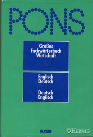 gebrauchtes Buch – Fremdsprache - Collin, Peter H. – PONS grosses Fachwörterbuch Wirtschaft. Englisch-Deutsch, Deutsch-Englisch.