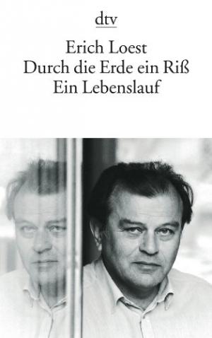 gebrauchtes Buch – Autobiographie - Loest, Erich – Durch die Erde ein Riss. Ein Lebenslauf.