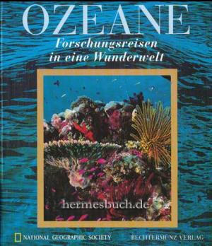 gebrauchtes Buch – Meeresbiologie - Brower, Kenneth – Ozeane. Forschungsreisen in eine Wunderwelt.