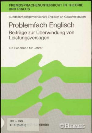 gebrauchtes Buch – Pädagogik - Bergmann, Helga  – Problemfach Englisch. Beiträge zur Überwindung von Leistungsversagen. Ein Handbuch für Lehrer.