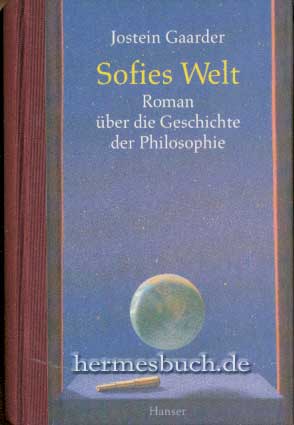 gebrauchtes Buch – Philosophie - Gaarder, Jostein – Sofies Welt. Roman über die Geschichte der Philosophie.