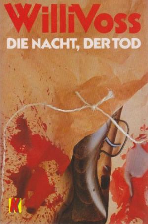 gebrauchtes Buch – Kriminalroman - Voss, Willi – Die Nacht, der Tod. Polizeiroman.