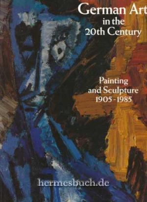 gebrauchtes Buch – Deutsche Kunstgeschichte - Joachimides – German art in the 20th [twentieth] century. Painting and sculpture 1905 - 1985.