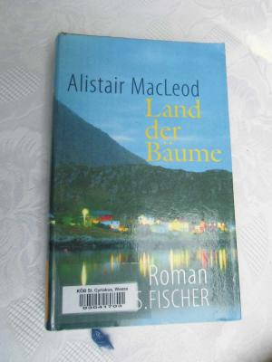 gebrauchtes Buch – Alistair MacLeod – Land der Bäume - ehemaliges Büchereiexemplar