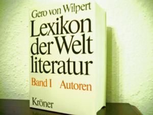 Lexikon der Weltliteratur I. Autoren. (ISBN 9783643900050)