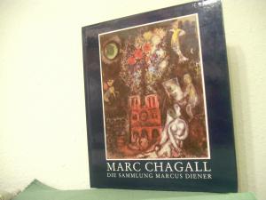 gebrauchtes Buch – Marcus Diener – Marc Chagall. Die Sammlung Marcus Diener