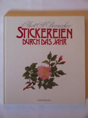 gebrauchtes Buch – Bernecker, Kurt A – Stickereien durch das Jahr