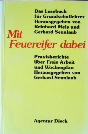 gebrauchtes Buch – Meis, Reinhard; Sennlaub – Mit Feuereifer dabei