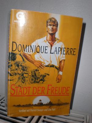 Stadt Der Freude Verfilmt Mit Patrick Swayze Und Om Puri Dominique Lapierre Buch Gebraucht Kaufen A01f0cok01zzf