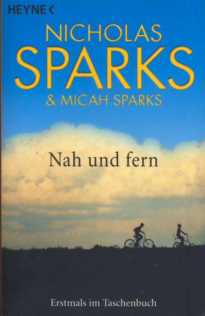 gebrauchtes Buch – Nicholas Sparks – Nah und Fern