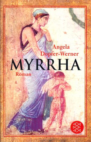 gebrauchtes Buch – Angela Dopfer-Werner – Myrrha