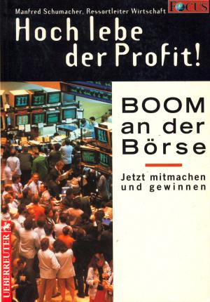 Hoch lebe der Profit!