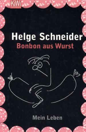 gebrauchtes Buch – Helge Schneider – Bonbon aus Wurst - Mein Leben