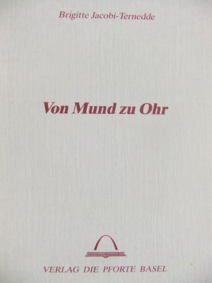 Von Mund zu Ohr - Jacobi-Ternedde, Brigitte