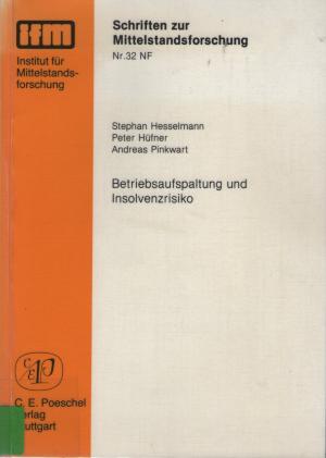 Betriebsaufspaltung und Insolvenzrisiko - Schriften zur Mittelstandsforschung