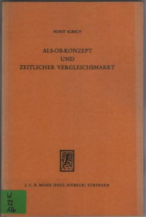 Als-Ob-Konzept und zeitlicher Vergleichsmarkt - Zur Berechnung Hypothetischer Wettbewerbspreise auf Oligopolistischen Märkten