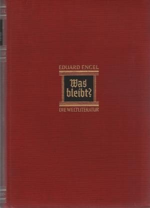 Was bleibt? Die Weltliteratur - mit 25 Bildnissen und einer Handschrift