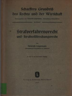 antiquarisches Buch – Heinrich Lingemann – Strafverfahrensrecht und Strafvollstreckungsrecht - Schaeffers Grundriß des Rechts und der Wirtschaft