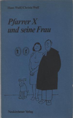 Pfarrer X und seine Frau