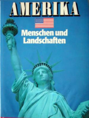 gebrauchtes Buch – Rudolf Metzler/Heinz Steenmans – Abenteuer Amerika - Landschaften, Städte, Menschen.