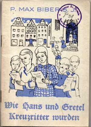 Wie Hans und Gretel Kreuzritter wurden (Der Kleine Kreuzritter - 5. Band)