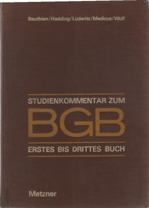 Studienkommentar zum BGB - 1. - 3. Buch (§§1 - 1296)