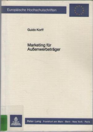 Marketing für Außenwerbeträger - Europäische Hochschulschriften - Band 802